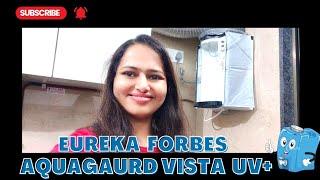 Eureka Forbes Aquagaurd Vista UV+ Water Purifier Installation for Home | Water Purifier Demo