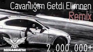 Cavanlığım Getdi Əlimnən Remix 2 prod. MegaBeatsZ @Kamromusc