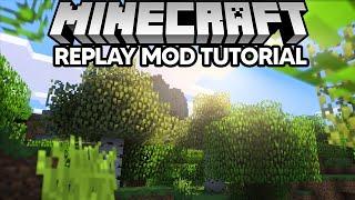 How to Use Replay Mod Tutorial (COMPLETE GUIDE)
