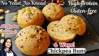 Chickpea Buns | 4 Easy No Knead No Yeast Eggless Gluten-free Bread | Vegan Bread | Lentil Bread