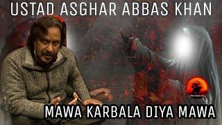 USTAD ASGHAR ABBAS KHAN | MAWA KARBALA DIYA MAWA | SAFAR 2020 | UK |