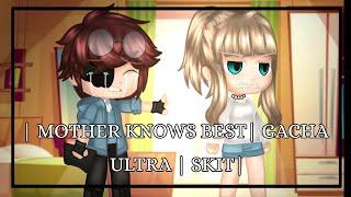 | Mother Knows Best | Gacha Ultra | Skit | Lore | CW: Fighting with Parent |