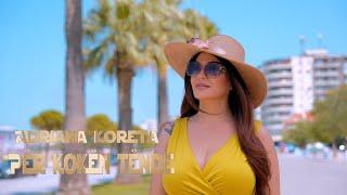 Adriana koreta - Per koken tende(Official video 4k)