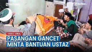 Viral Video Pasangan Gancet Hingga Minta Bantuan Ustaz, Begini Faktanya