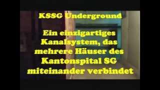 KSSG Underground - Kanalsystem des Kantonsspital St. Gallen