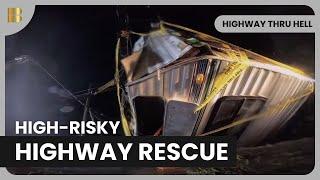 Emergency Clearance in Action - Highway Thru Hell - Reality Drama