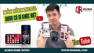 MÀN HÌNH LINH KIỆN INCELL DURA IPHONE XR 11 CÓ GÌ KHÁC BIỆT?