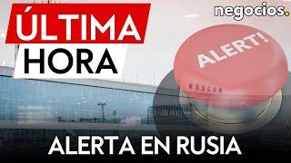 ÚLTIMA HORA | Alerta en Rusia: los aeropuertos de Moscú suspenden sus operaciones