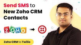 Zoho CRM SMS Integration - Send SMS to New Zoho CRM Contacts