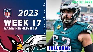 Cardinals vs Eagles Week 17 FULL GAME Highlights 12/31/23 | NFL Highlights Today