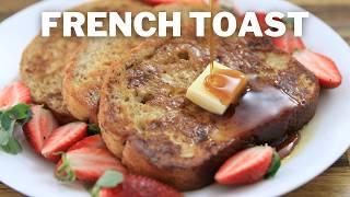 The Best French Toast Recipe