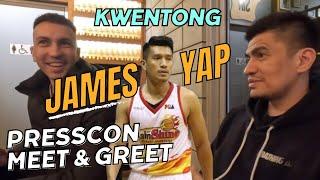 KWENTONG JAMES YAP | BASKETBALL CLINIC | PRESSCON | MEET & GREET