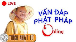 Vấn Đáp Phật Pháp Thích Nhật Từ | Những Câu Hỏi Hay Nhất