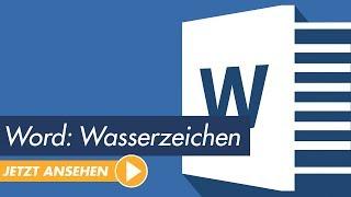 Microsoft Word Tutorial: Wasserzeichen in Dokumente integrieren