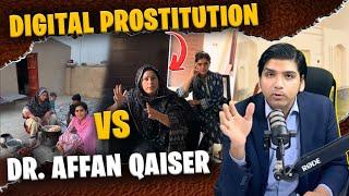 Digital Prostitution vs Dr. Affan Qaiser