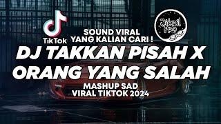 DJ TAKKAN PISAH X  ORANG YANG SALAH TIKTOK VIRAL TERBARU 2024 FULL BASS ! Jibril Pro Version