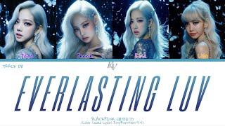 BLACKPINK - 'Everlasting Luv' AI ORIGINAL ALBUM (Color Coded Lyrics)