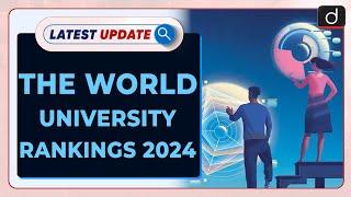 THE World University Rankings 2024| Latest update | Drishti IAS English