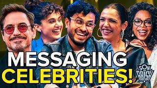 Messaging your favourite celebrity feat Taapsee Pannu, Shriya Pilgaonkar, Sapan Verma & Abish Mathew