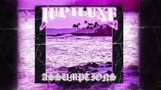 Jupiluxe - Assumptions (Prod. GRIMMJØW)