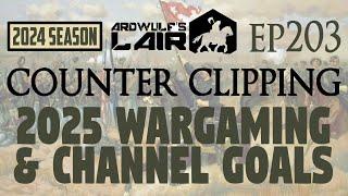 Counter Clipping Ep203 | 2025 Wargaming & Channel Objectives