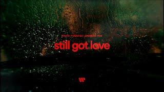 David Puentez x Andreas Moe - Still Got Love (Official Lyric Video)