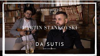 Martin Stankovski - Da sutis (Cover)