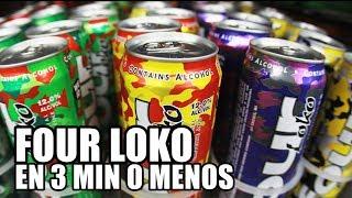 FOUR LOKO EN 3 MIN O MENOS | Heisenwolf