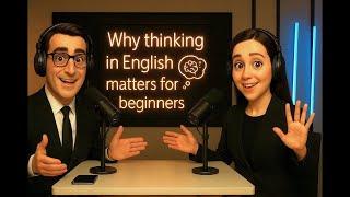  "Train Your Brain to Think in English" -- 6 Powerful Daily Habits for Fluency --- Ep3