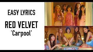 RED VELVET - Carpool [EASY LYRICS]