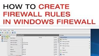  How to Create Firewall Rules in the Windows Firewall
