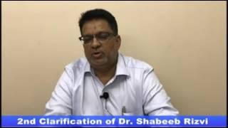 Dr.Shabeeb Rizvi's clarification about his earlier statements