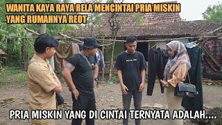 PRIA INI DIHINA RUMAHNYA REOT, TERNYATA MALAH ANAK BOS  (Kisah Anak Bos Yang Menyamar) FULL MOVIE