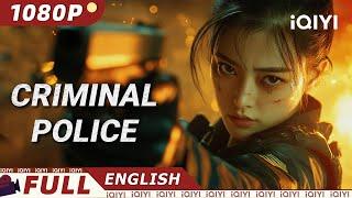 Criminal Police | Crime/Action/Police | iQIYI Movie English