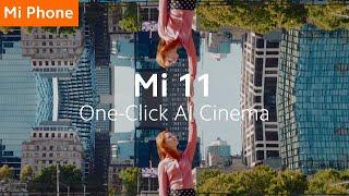 Mi 11 One-Click AI Cinema | #MovieMagic