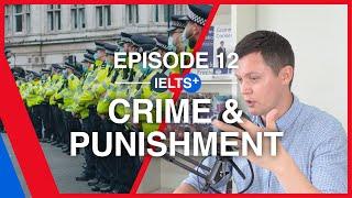 IELTS English Podcast - Speaking Topic: Crime & Punishment