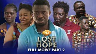 Lost Hope full movie part 2, ft Kwaku Manu, Bill Asamoah, Portia Asare, Jeneral Ntatia