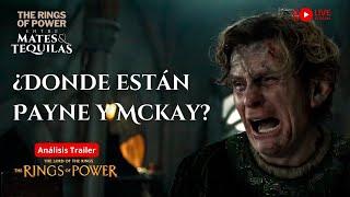 RoP: Entre M&T | Analisis Trailer y ¿Dónde están Payne y McKay?