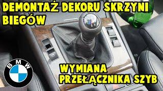 Wymiana przełącznika szyb/demontaż dekoru skrzyni biegów BMW 3 E46