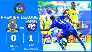 AFC LEOPARDS vs POLICE FC ALL Goals Highlights| FKF Premier League