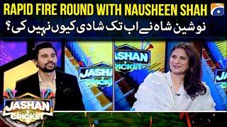 Why haven't Nausheen Shah got married yet? - Rapid Fire round - Jashan e Cricket