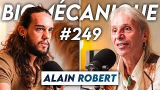 #249 Alain Robert - Le grimpeur le plus fou de l’histoire