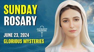 Sunday Rosary ️ Glorious Mysteries of the Rosary ️ June 23, 2024 VIRTUAL ROSARY