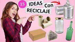 15 MANUALIDADES FÁCILES Y RÁPIDAS CON RECICLAJE