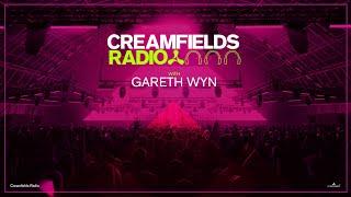 Creamfields Radio with Gareth Wyn Episode 011