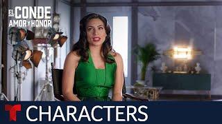 El Conde: Amor y Honor, get to know the characters | Telemundo English