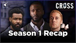 Cross Season 1 Recap | Breakdown And Spoilers | Alex Cross | 2024 Show