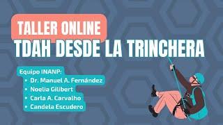 TDAH desde la trinchera -  Encuentro Virtual