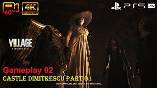 Gameplay 02 - Castle Dimitrescu Part 01 - Resident Evil Village - PS5 Pro 4K60P