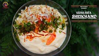 Shrikhand Recipe | श्रीखंड रेसिपी | Kesar Pista Shrikhand Recipe by Food Sparks